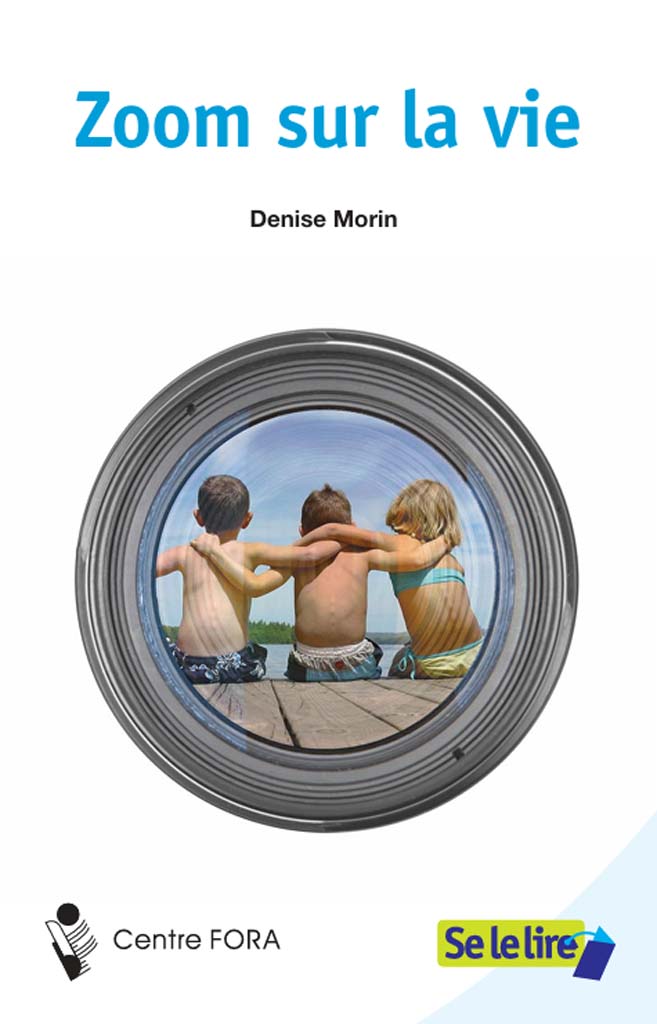 Zoom sur la vie