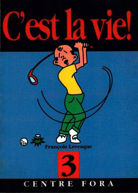 C&rsquo;est la vie Série 3 – Livre 3